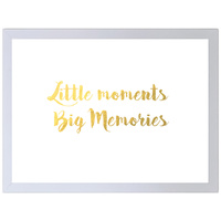 Little Moments Big Memories (297 x 420mm, White Frame)