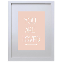 You Are Loved (Pink, 210 x 297mm, White Frame)