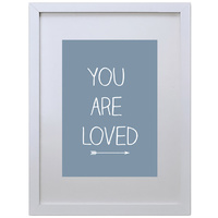 You Are Loved (Blue, 210 x 297mm, White Frame)