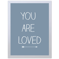 You Are Loved (Blue, 297 x 420mm, No Frame)