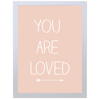 You Are Loved (Peach, 297 x 420mm, White Frame)