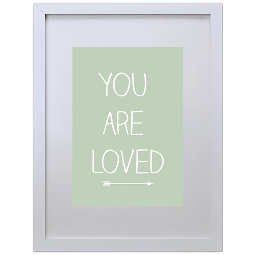 You Are Loved (Green, 210 x 297mm, White Frame)