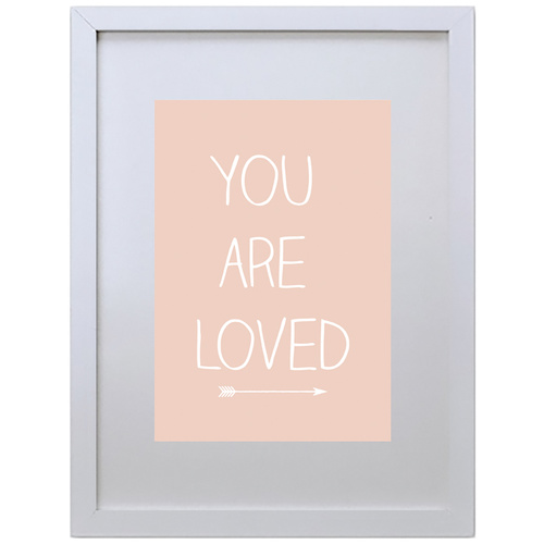 You Are Loved (Pink, 210 x 297mm, White Frame)