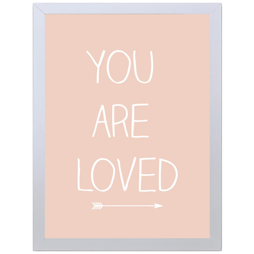 You Are Loved (Peach, 297 x 420mm, White Frame)