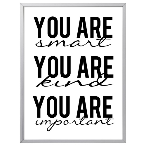 You Are Smart, Kind & Important (297 x 420mm, White Frame)