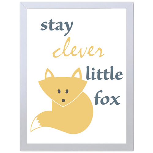 Stay Clever Little Fox (297 x 420mm, White Frame)